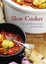 Slow Cooker: Easy and Delicious Recipes for All Seasons by Sally Wise.