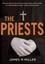 The Priests: The True Story of One Man's Survival of Abuse at the Hands of a