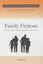 Family Fictions (Contemporary classics in children's literature)