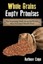 Whole Grains, Empty Promises: The Surprising Truth about the Wo... 9781304940834