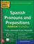Practice Makes Perfect Spanish Pronouns and Prepositions, Premium (NTC Foreign