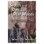 Spirits That Dwell in Deep Woods : The Prayer and Prais - Hardcover NEW Wyatt Te
