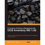 IT Inventory and Resource Management With OCS Inventory NG 1.02: Eliminate Inven
