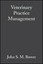 Veterinary Practice Management by John N. Gripper, Peter L. Gripper, Mr John...